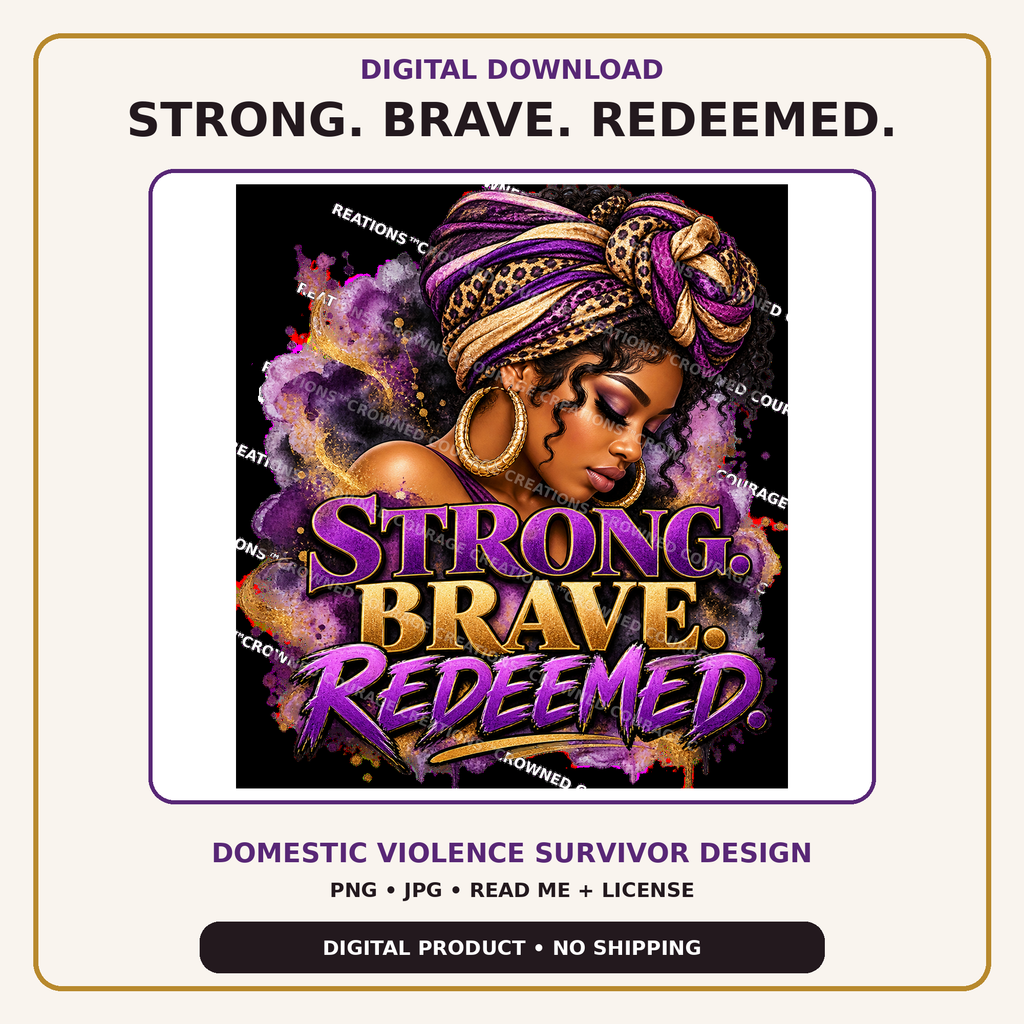 Strong. Brave. Redeemed. – Domestic Violence Survivor Digital Download