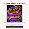 Strong. Brave. Redeemed. – Domestic Violence Survivor Digital Download